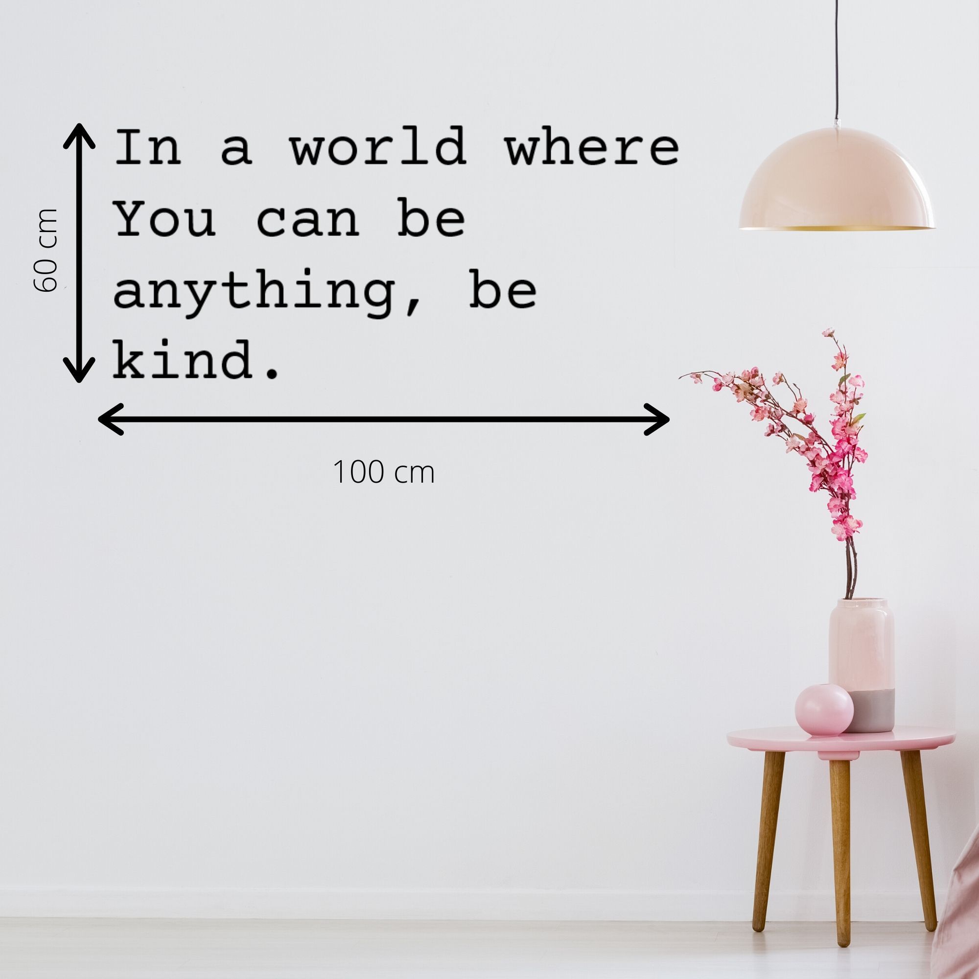 In A World Where You Can Be Anything, Be Kind. Wall Sticker - GDirect ...